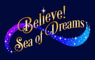 Believe! Sea of Dreams in Tokyo DisneySea (NEW in 2022)